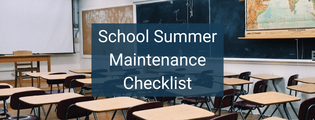 School summer maintenance checklist.