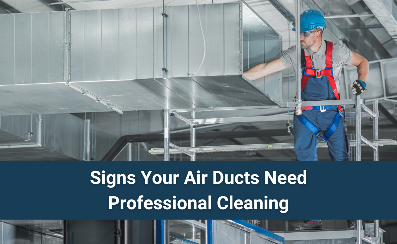 Signs Your Air Ducts Need Professional Cleaning