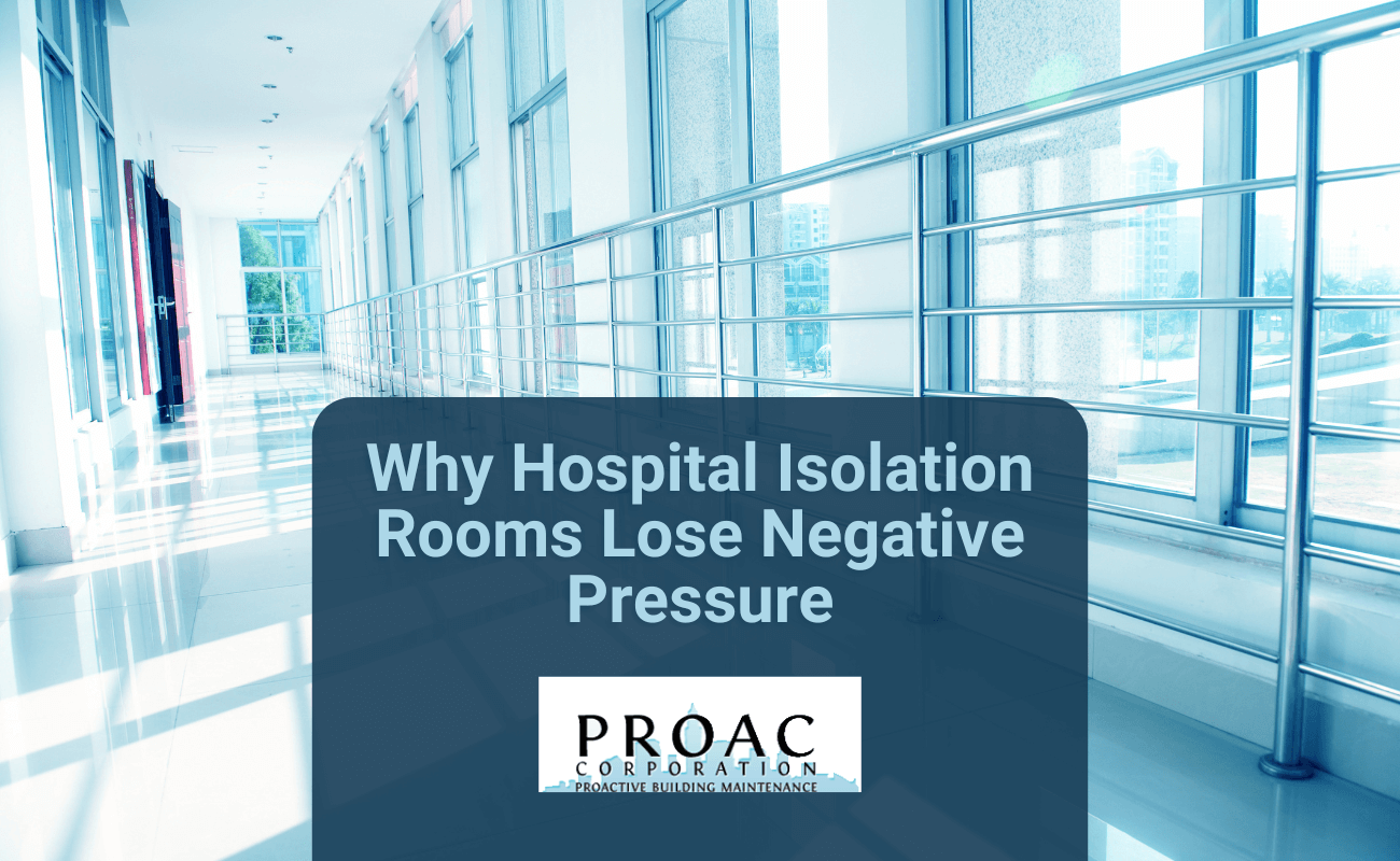 Why Hospital Isolation Rooms Lose Negative Pressure