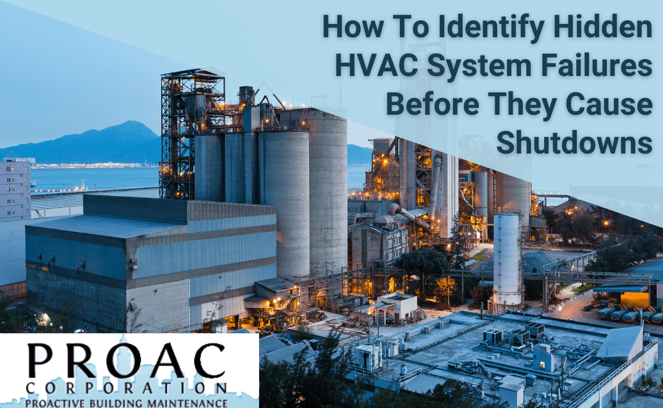 How To Identify Hidden HVAC System Failures Before They Cause Shutdowns