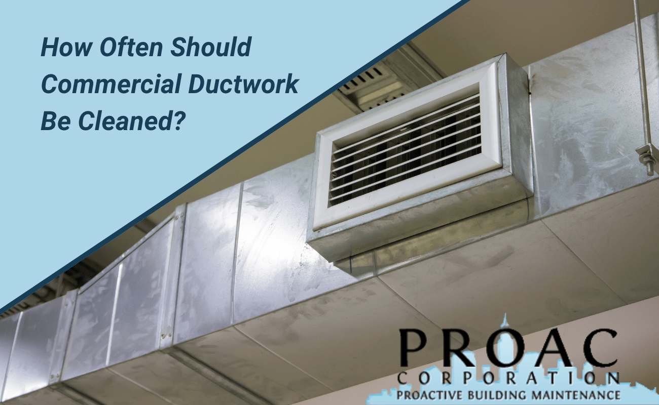 How Often Should Commercial Ductwork Be Cleaned?